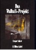 Das Walhall-Projekt