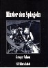 Hinter den Spiegeln